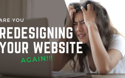 Are you redesigning your website… AGAIN?